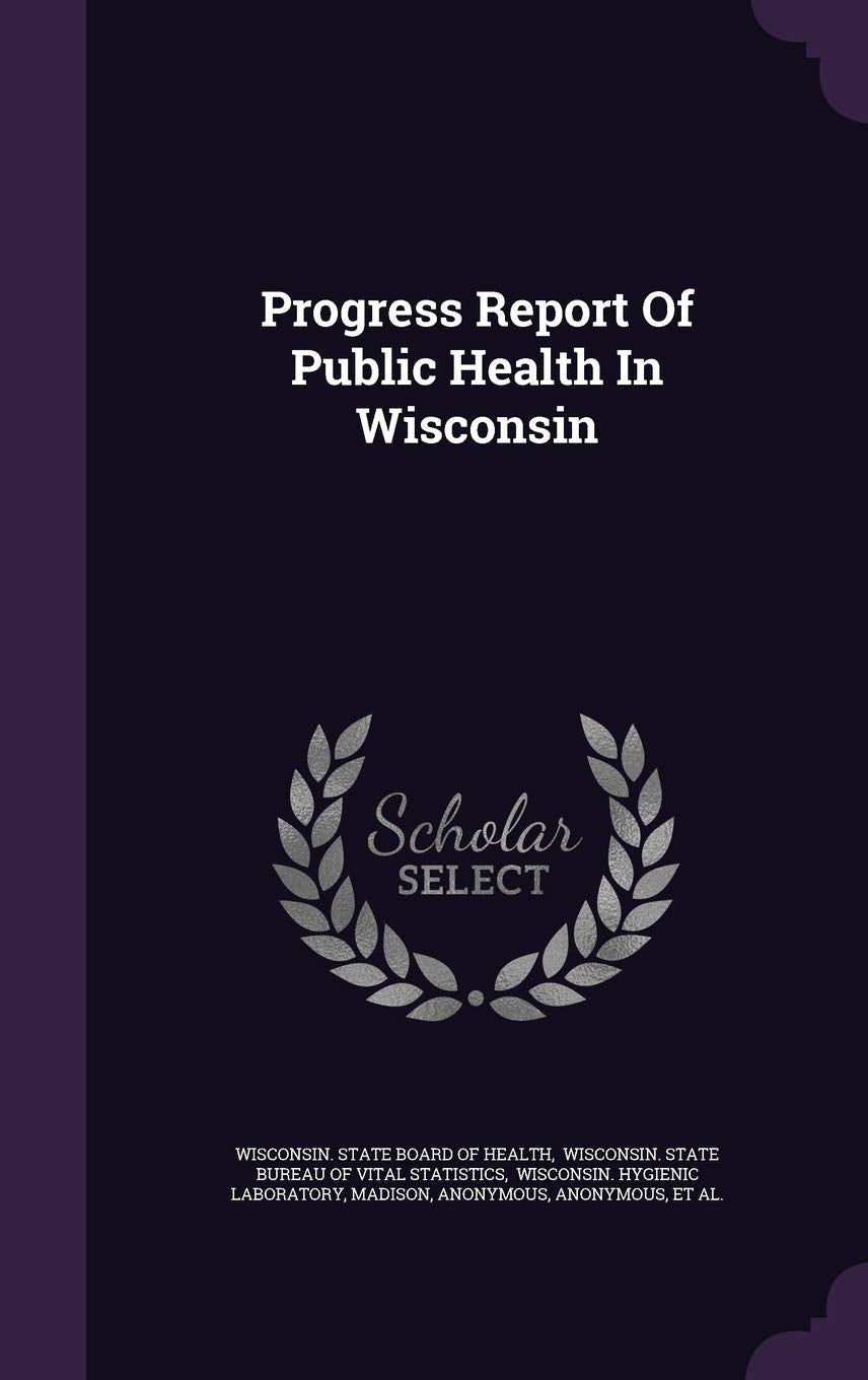 Progress Report of Public Health in Wisconsin Politics & History
