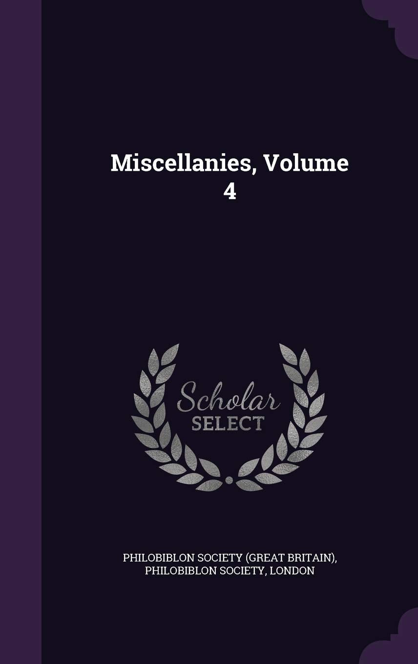 Miscellanies, Volume 4 Politics & History