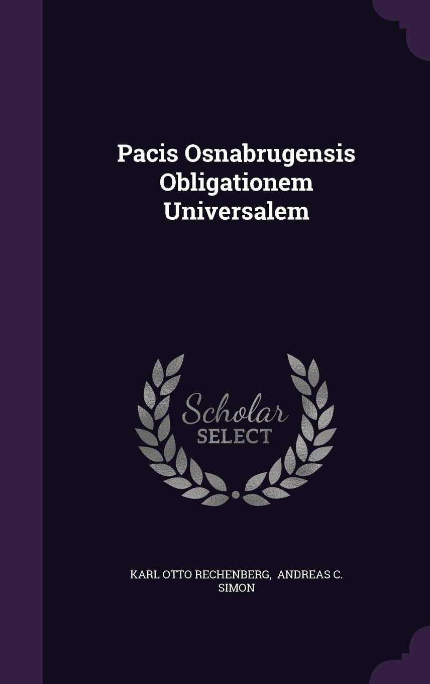 Pacis Osnabrugensis Obligationem Universalem Politics & History