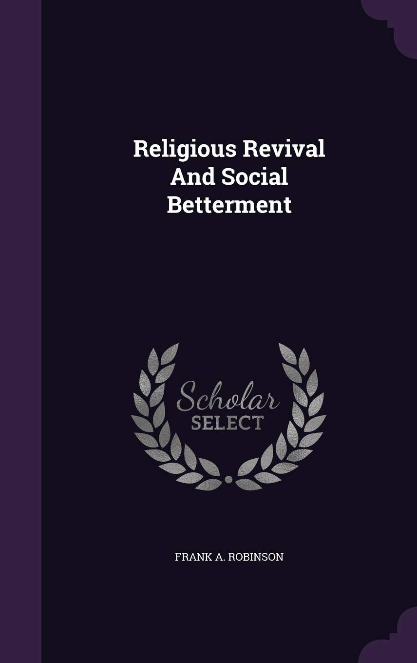 Religious Revival And Social Betterment Politics & History