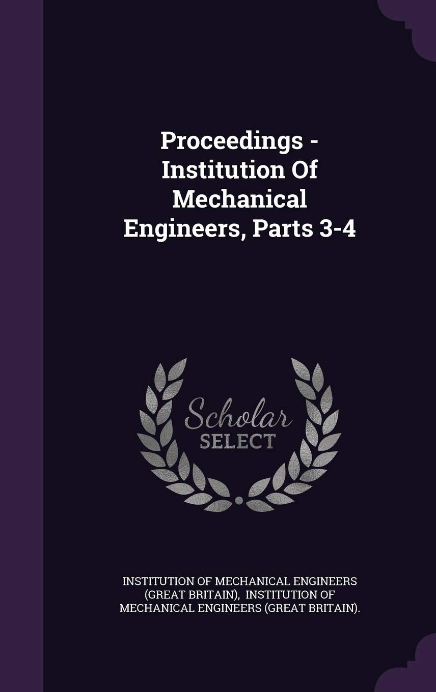 Proceedings - Institution of Mechanical Engineers, Parts 3-4 Business & Technology