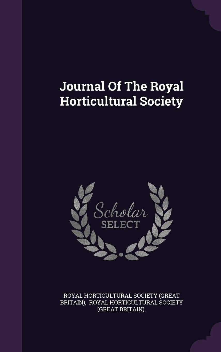 Journal Of The Royal Horticultural Society Garden & Plants