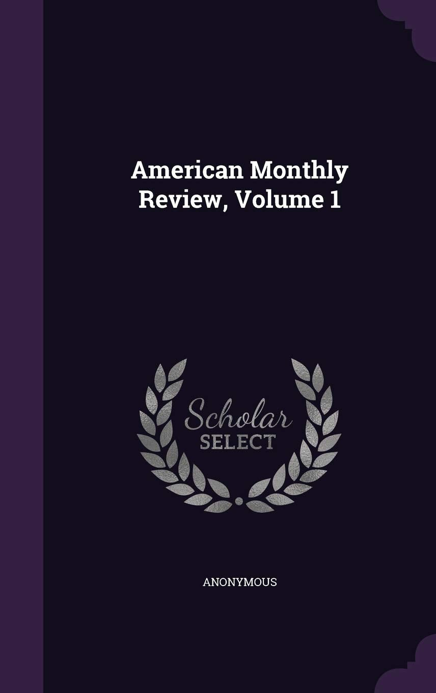 Product Image: American Monthly Review, Volume 1