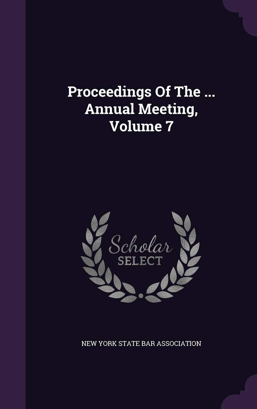 Proceedings of the ... Annual Meeting, Volume 7 Politics & History