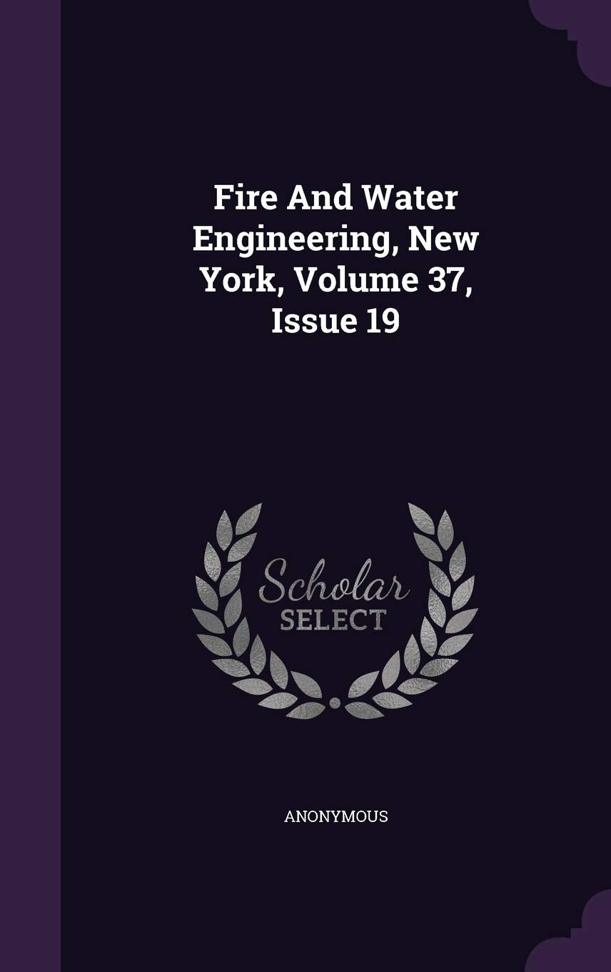 Product Image: Fire and Water Engineering, New York, Volume 37, Issue 19