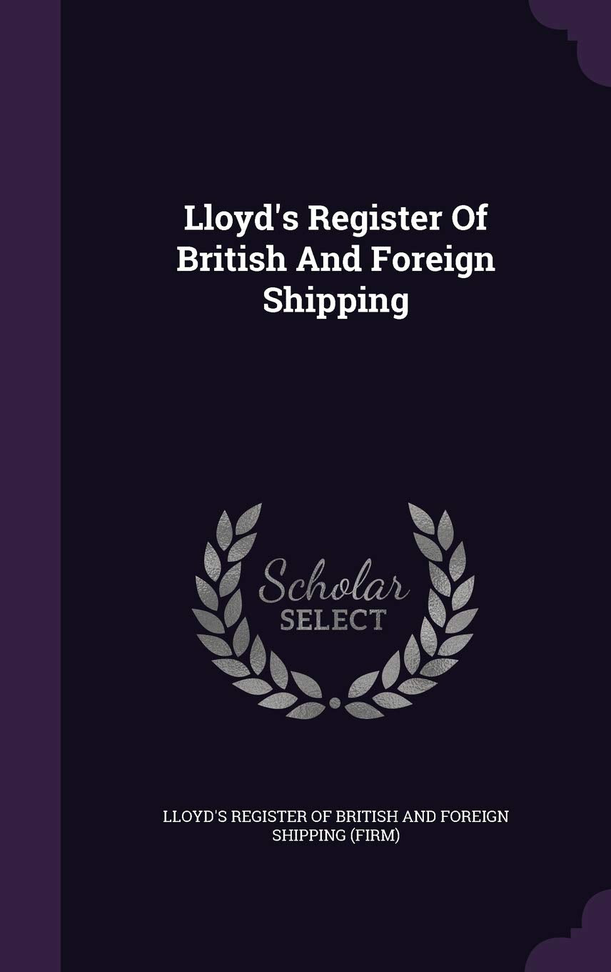 Lloyd's Register of British and Foreign Shipping Politics & History