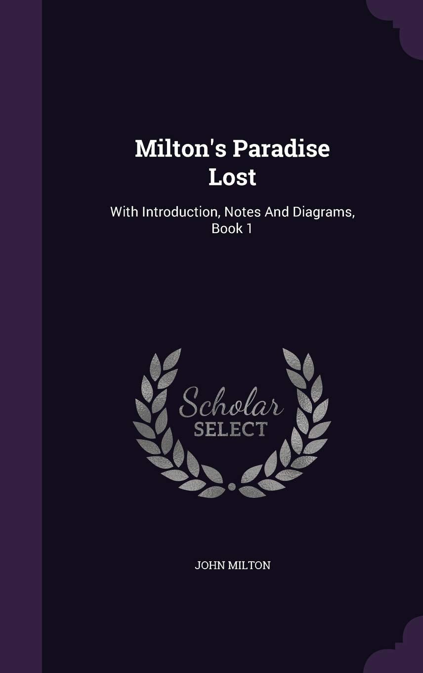Milton's Paradise Lost: With Introduction, Notes And Diagrams, Book 1 Politics & History