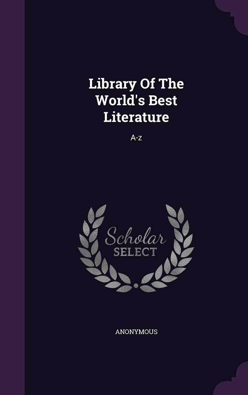 Library Of The World's Best Literature: A-z Politics & History