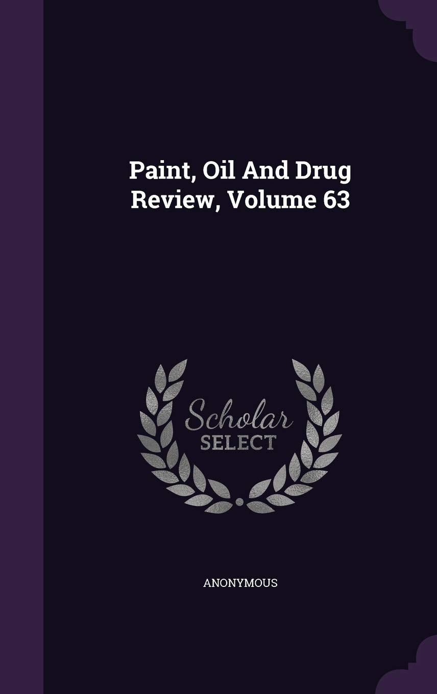 Paint, Oil and Drug Review, Volume 63 Politics & History