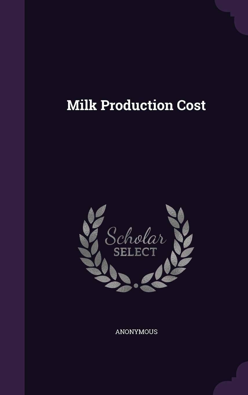 Milk Production Cost Politics & History
