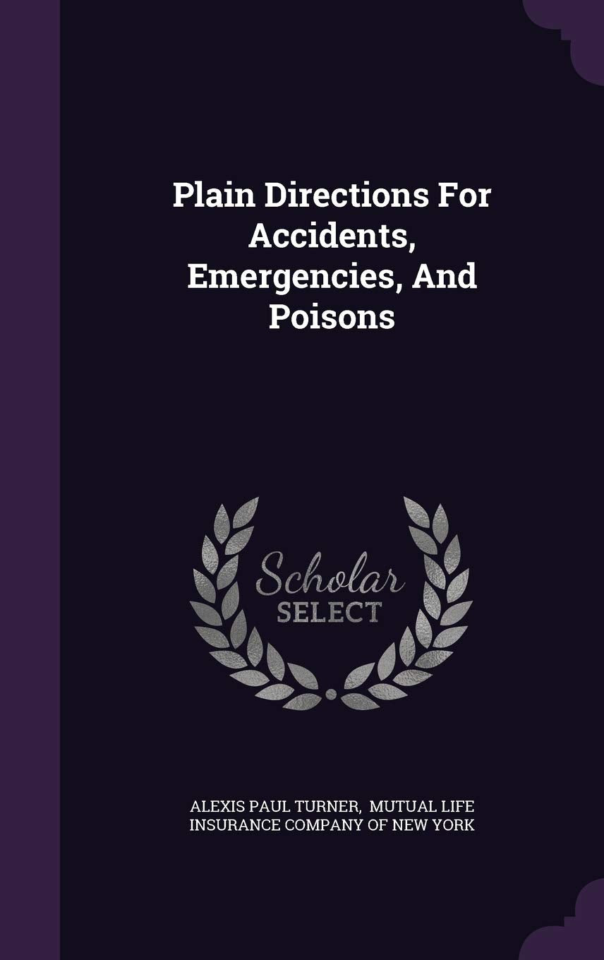 Plain Directions for Accidents, Emergencies, and Poisons Politics & History