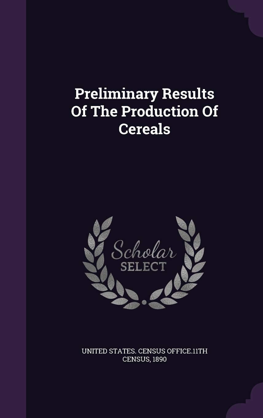 Preliminary Results of the Production of Cereals Politics & History