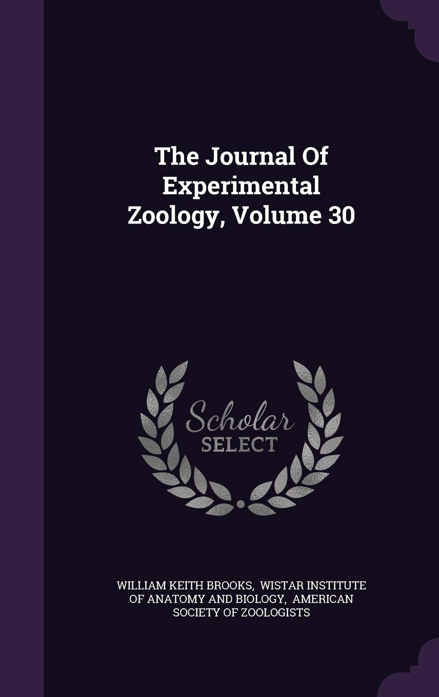 The Journal of Experimental Zoology, Volume 30 Politics & History