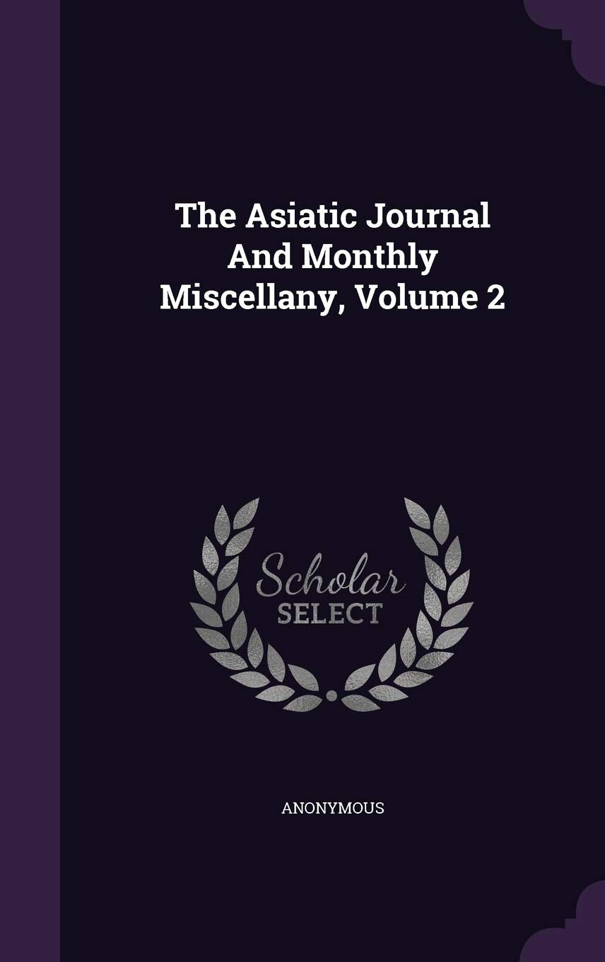 Product Image: The Asiatic Journal and Monthly Miscellany, Volume 2