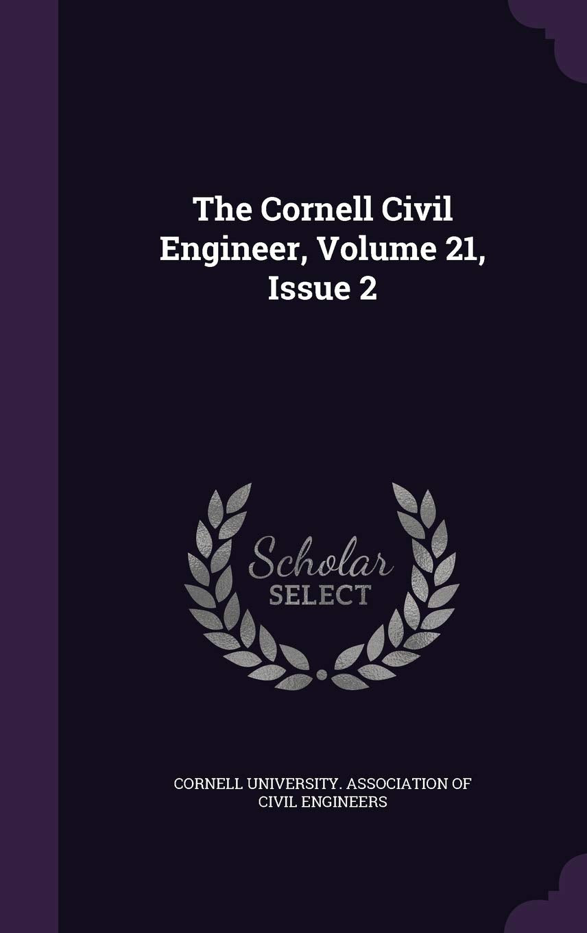 The Cornell Civil Engineer, Volume 21, Issue 2 Politics & History