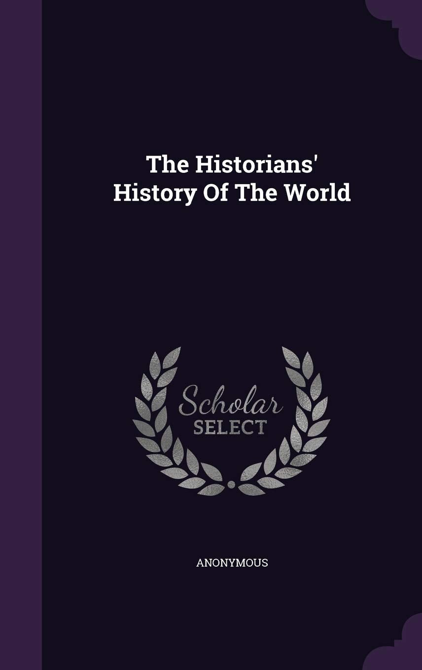 The Historians' History Of The World Politics & History
