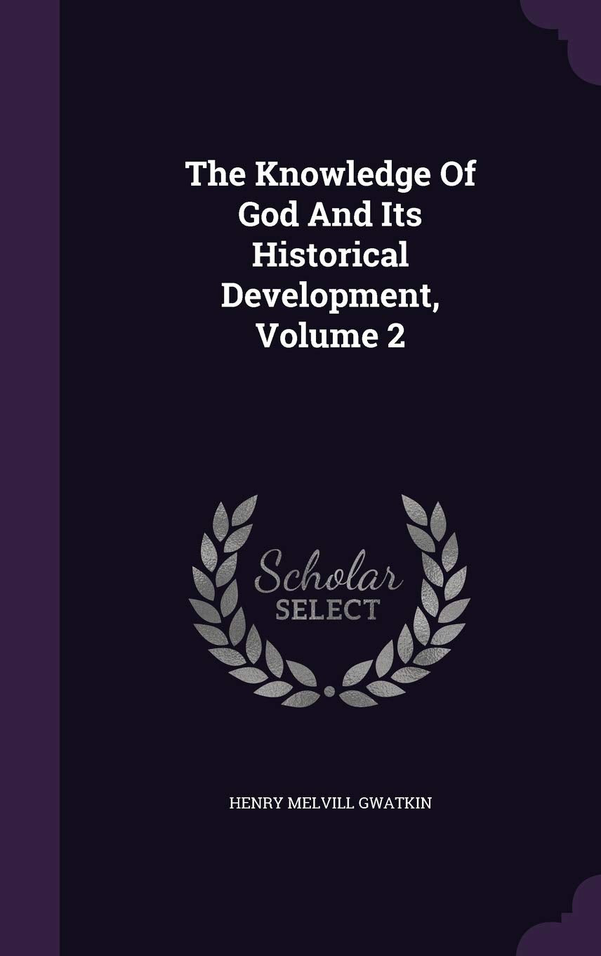 The Knowledge Of God And Its Historical Development, Volume 2 Contemporary literature