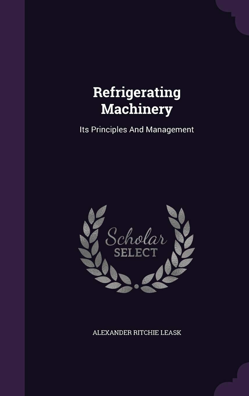Product Image: Refrigerating Machinery: Its Principles and Management