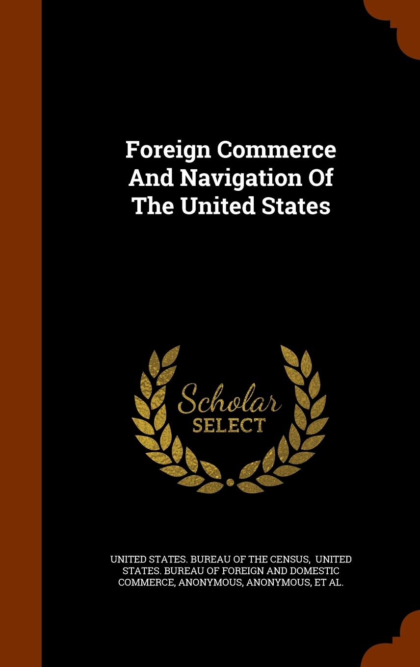 Foreign Commerce And Navigation Of The United States Politics & History