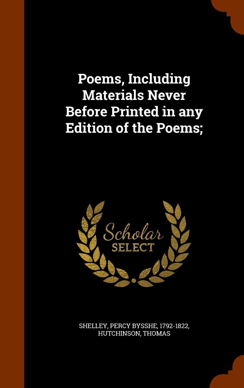 Poems, Including Materials Never Before Printed in Any Edition of the Poems; Politics & History