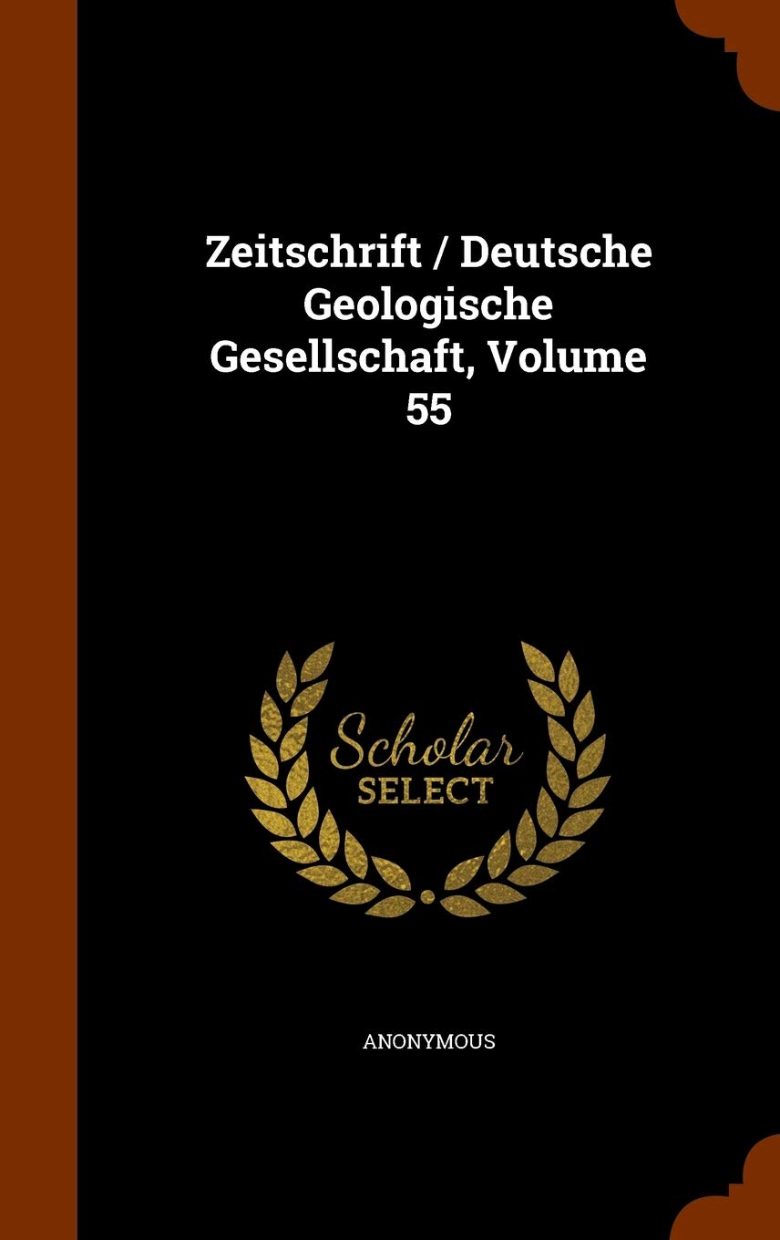 Zeitschrift / Deutsche Geologische Gesellschaft, Volume 55 Politics & History