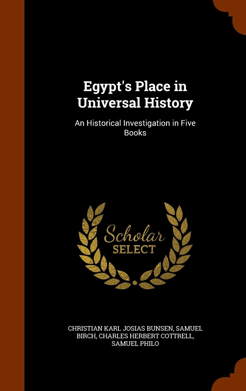Egypt's Place in Universal History: An Historical Investigation in Five Books Foreign Languages ​​& Dictionaries