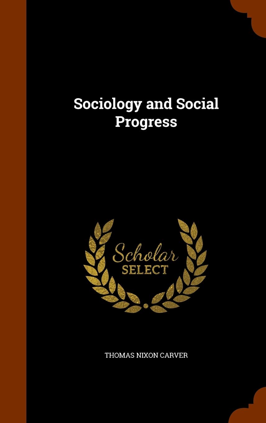 Sociology and Social Progress Politics & History