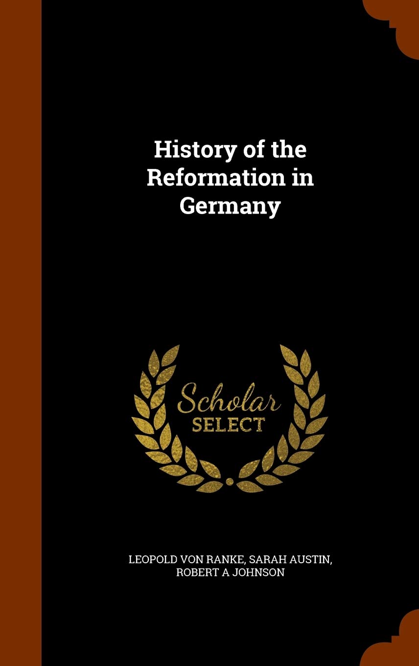 History of the Reformation in Germany Politics & History