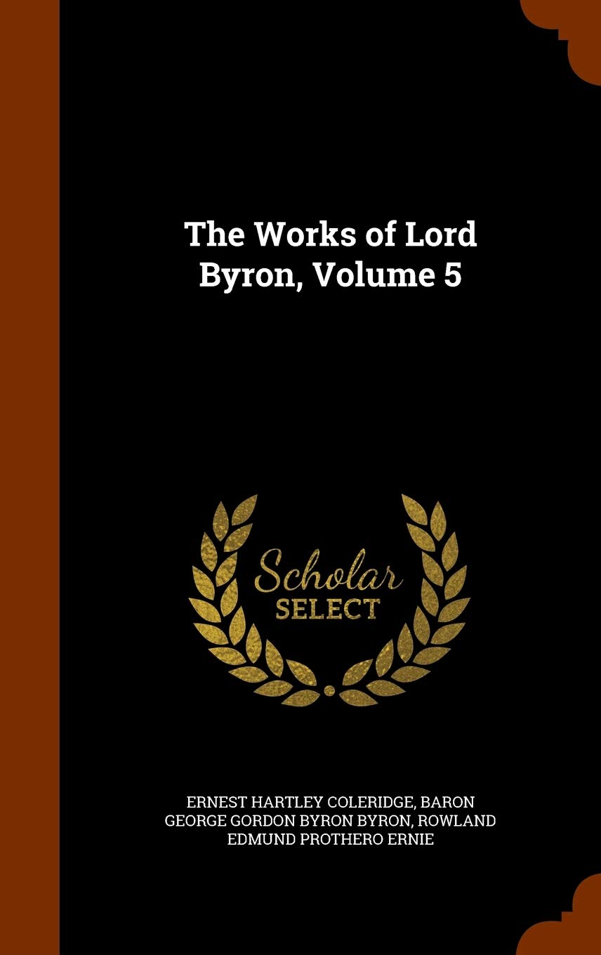 The Works of Lord Byron, Volume 5 Memories