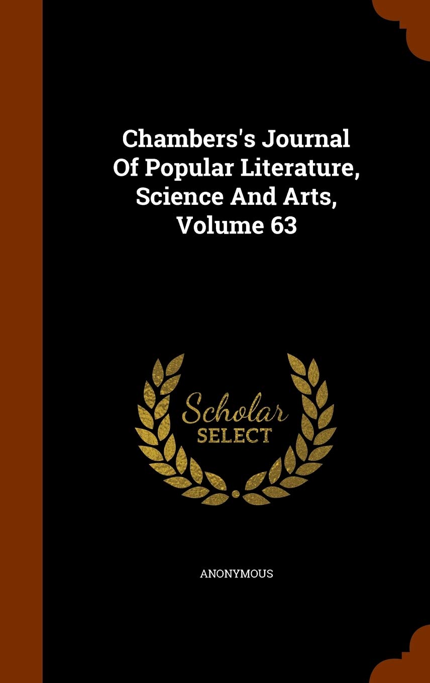 Chambers's Journal Of Popular Literature, Science And Arts, Volume 63 Politics & History
