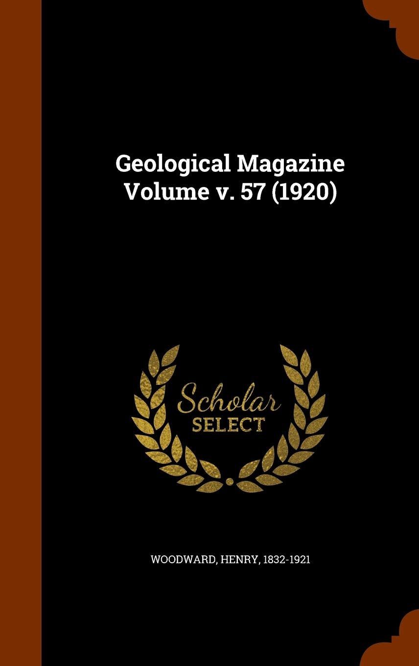 Geological Magazine Volume V. 57 (1920) Politics & History