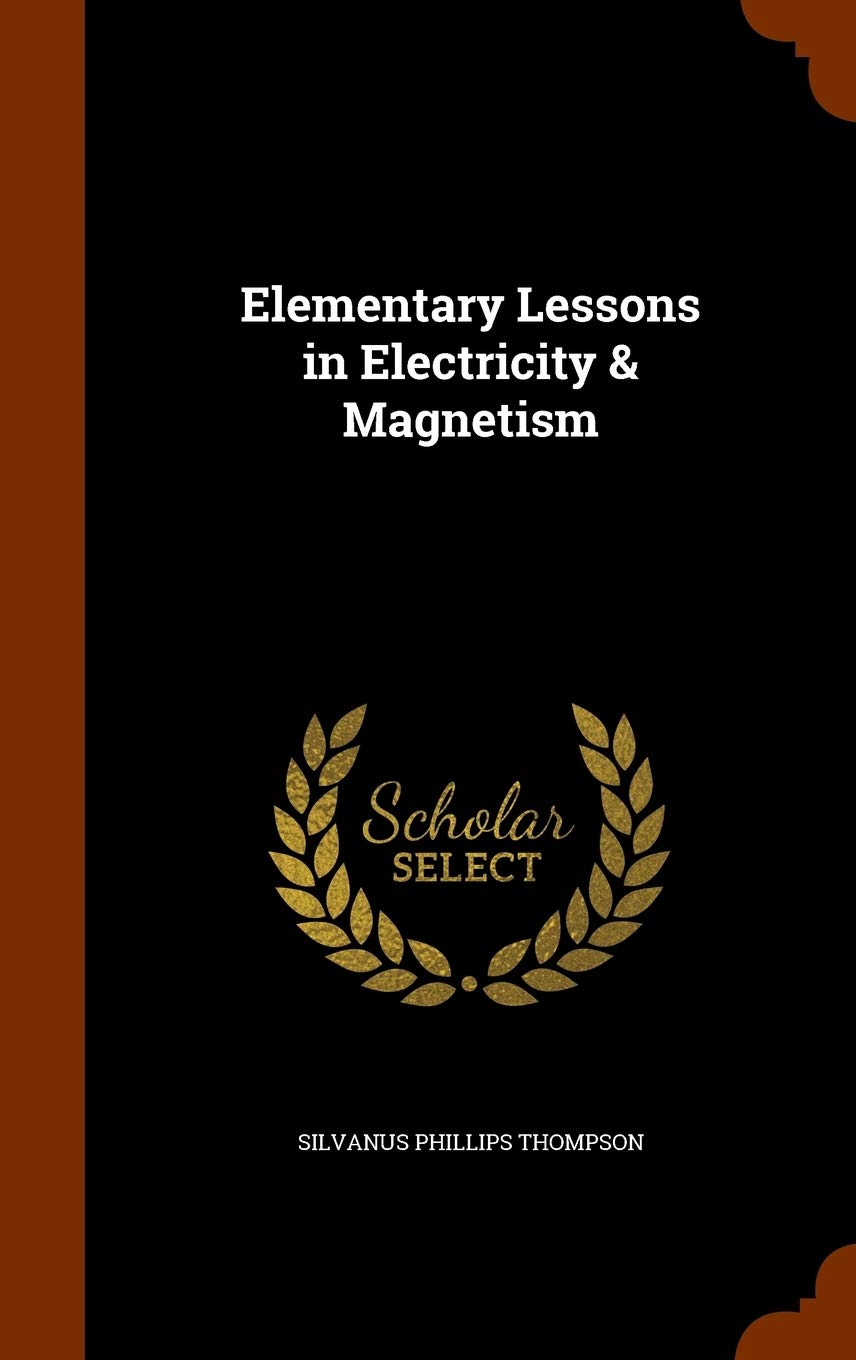 Product Image: Elementary Lessons in Electricity & Magnetism