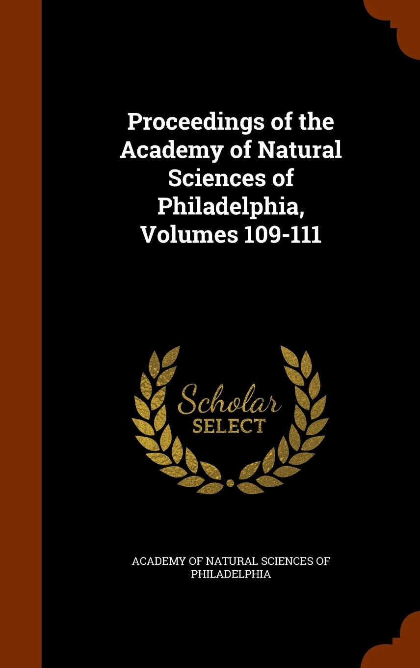 Proceedings of the Academy of Natural Sciences of Philadelphia, Volumes 109-111 Mathematics