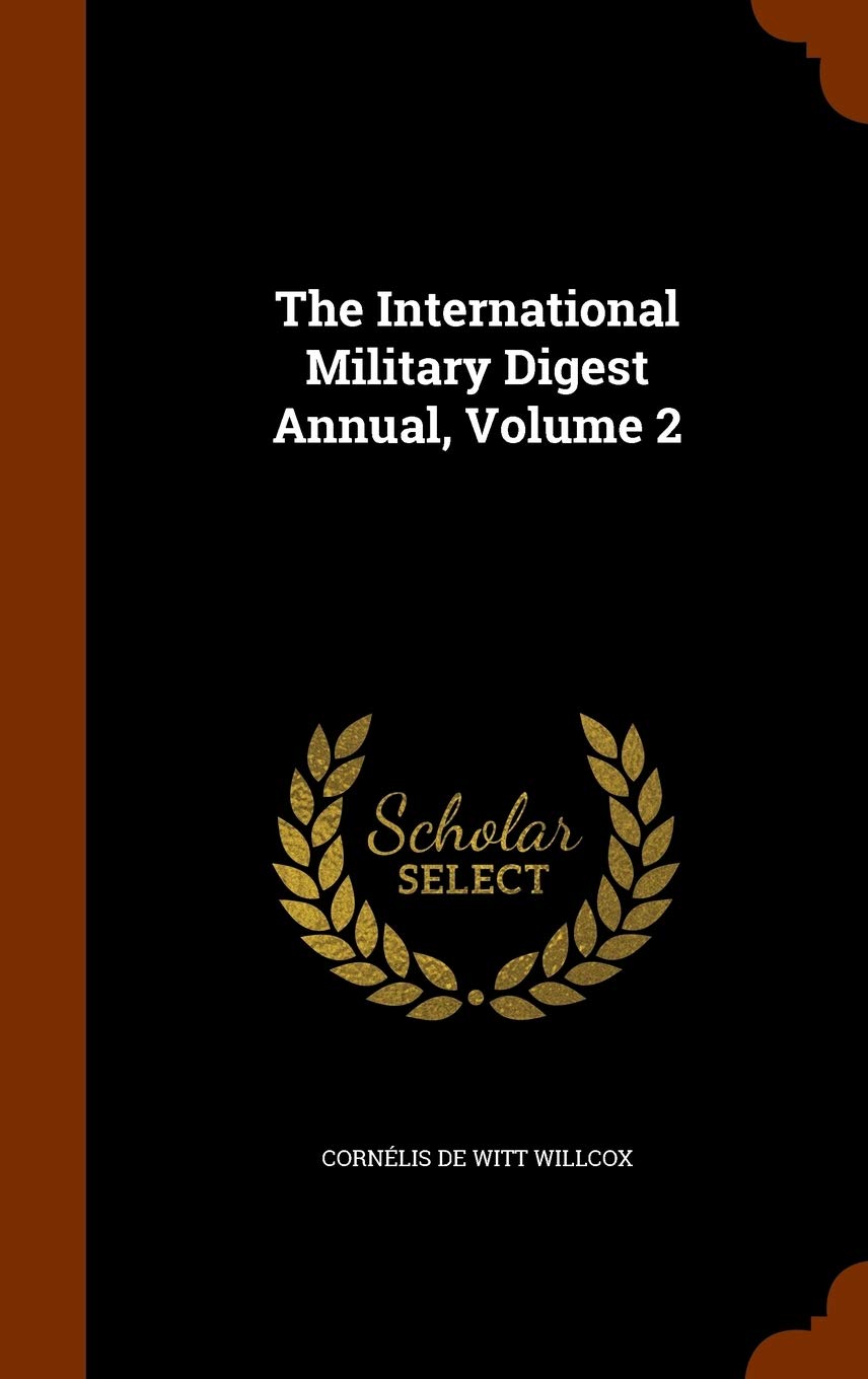 The International Military Digest Annual, Volume 2 Politics & History