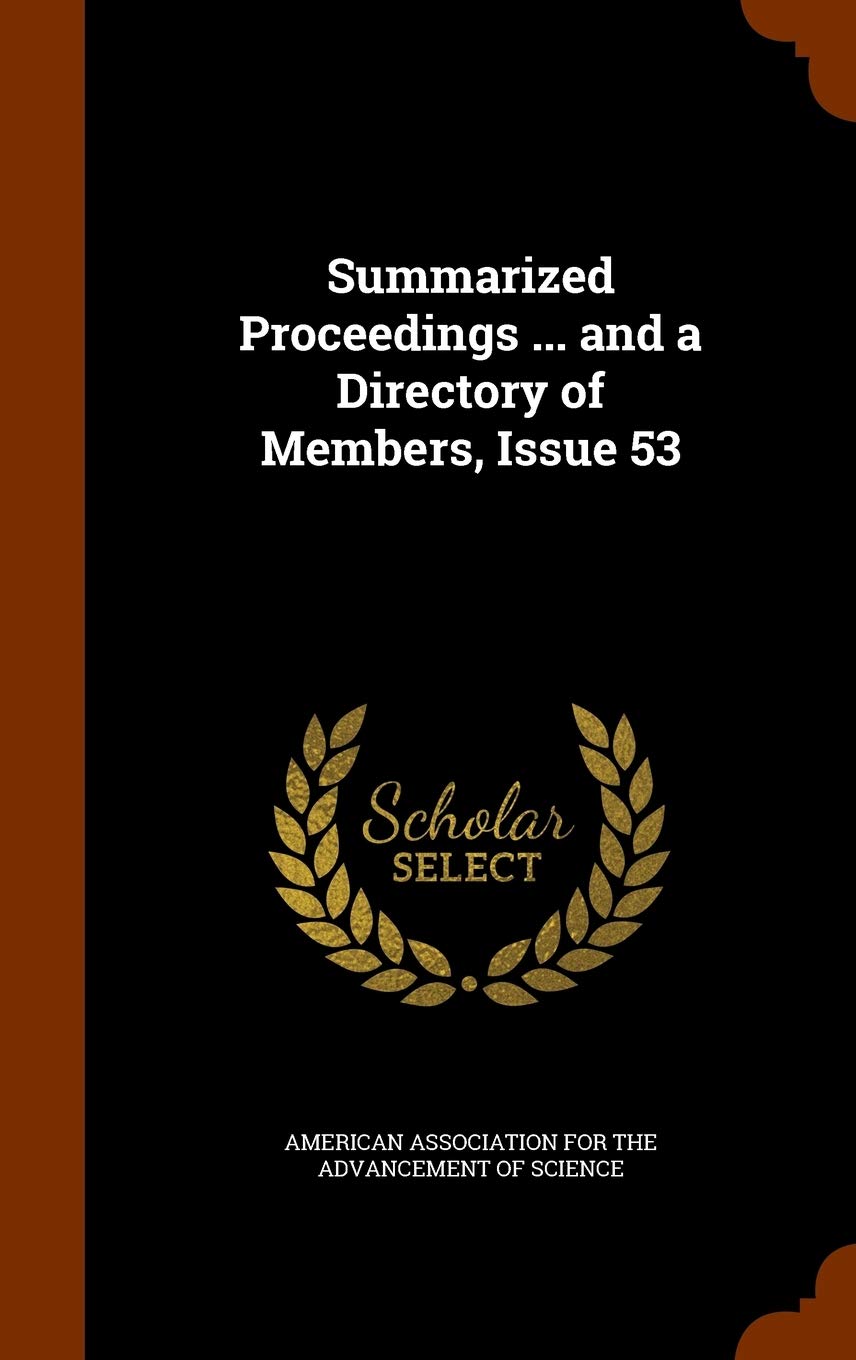 Summarized Proceedings ... and a Directory of Members, Issue 53 Politics & History