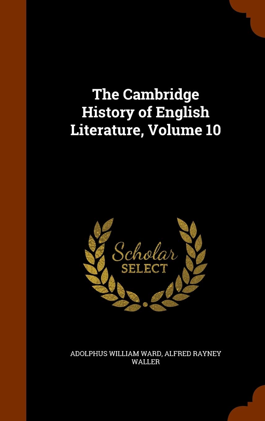 The Cambridge History of English Literature, Volume 10 book
