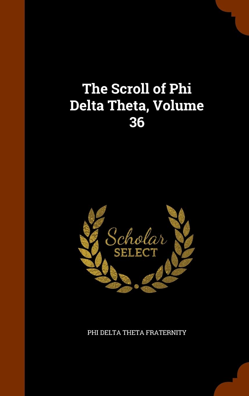 Product Image: The Scroll of Phi Delta Theta, Volume 36