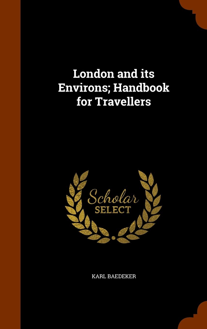 London and Its Environs; Handbook for Travellers Contemporary literature