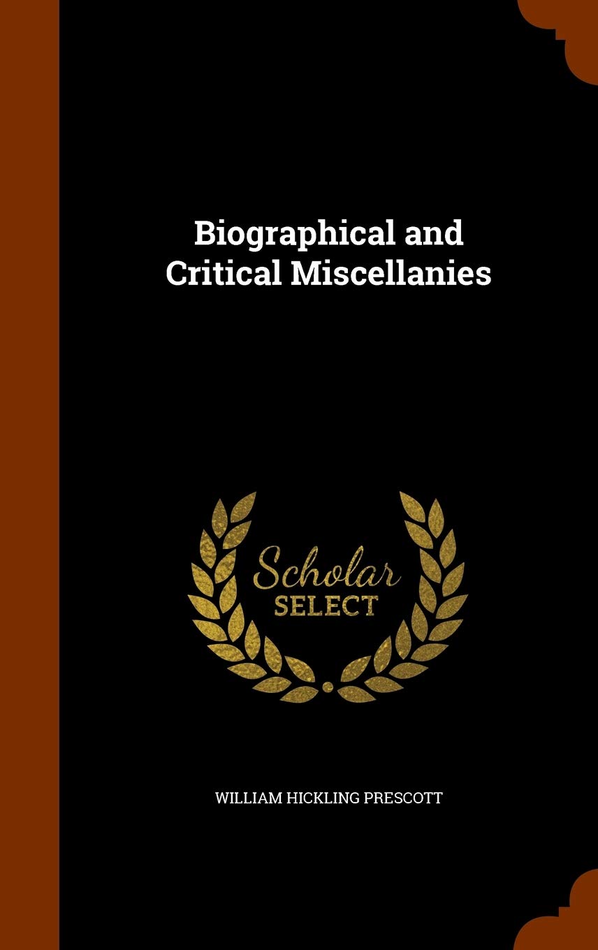 Biographical and Critical Miscellanies Politics & History