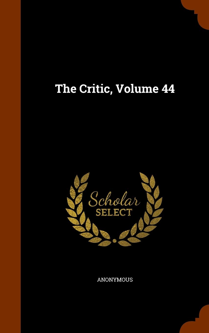 The Critic, Volume 44 Politics & History