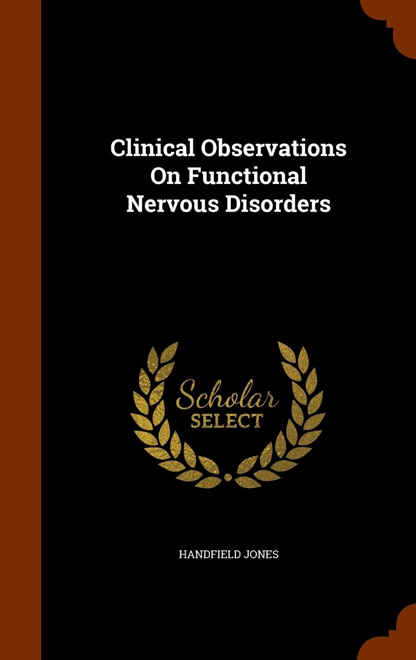 Product Image: Clinical Observations On Functional Nervous Disorders