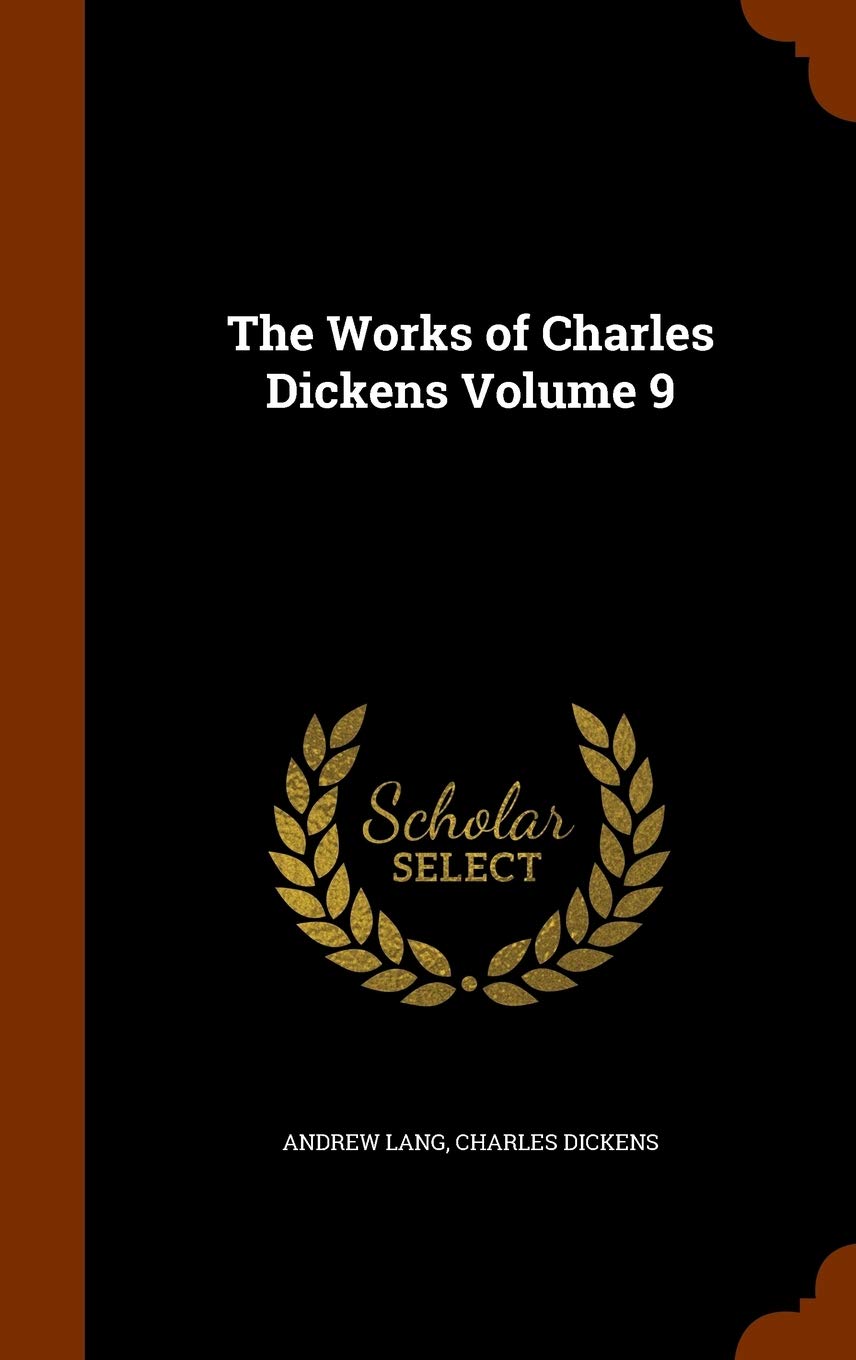 The Works of Charles Dickens Volume 9 Contemporary literature