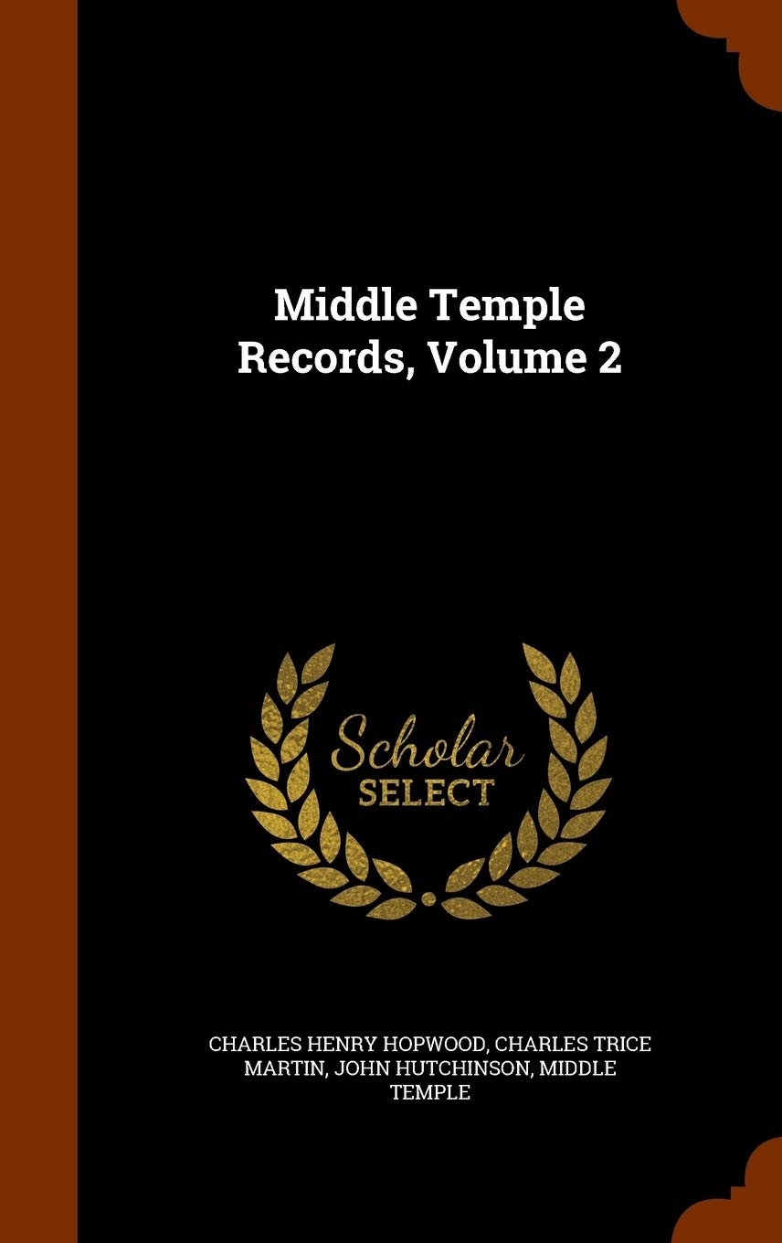 Middle Temple Records, Volume 2 Politics & History