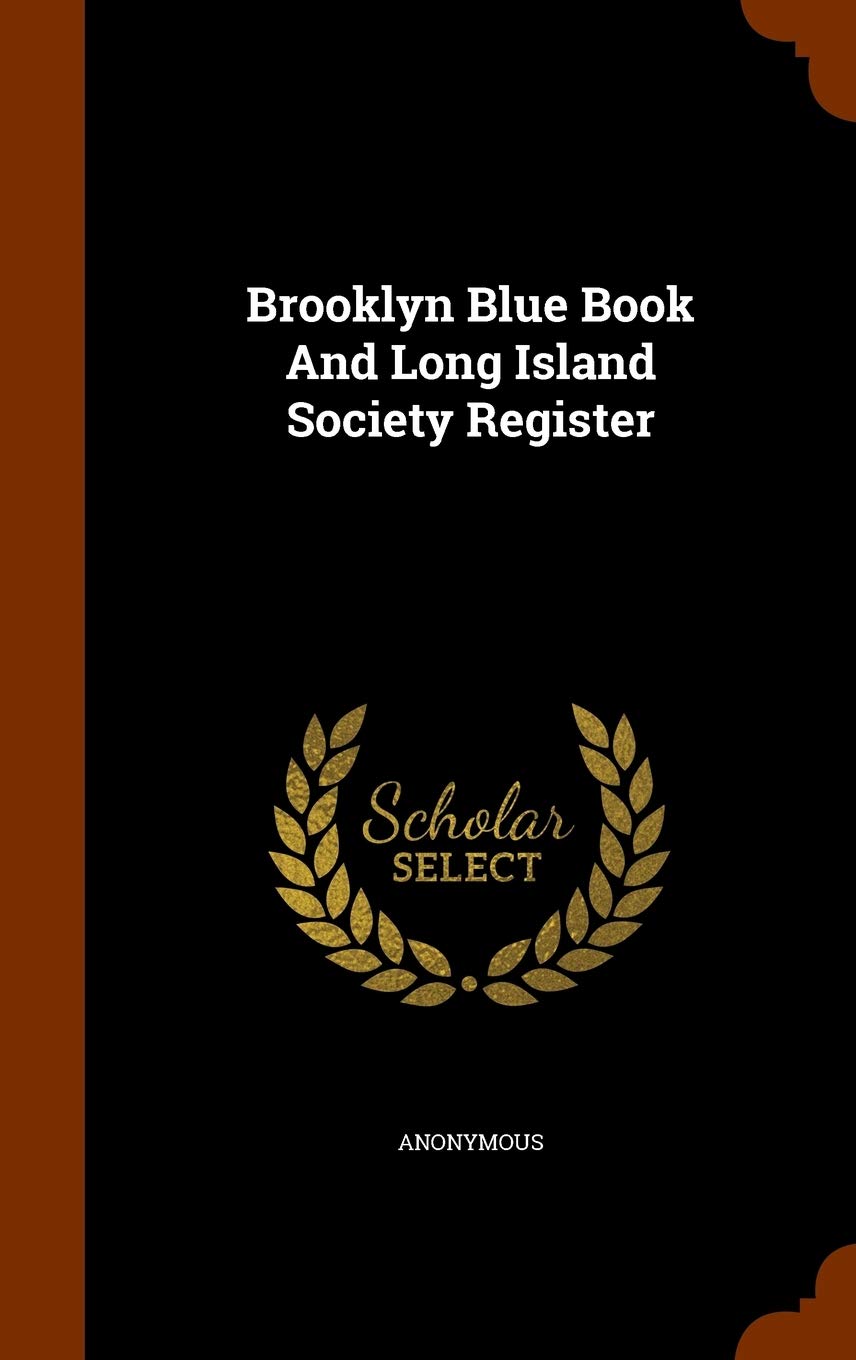 Brooklyn Blue Book And Long Island Society Register Politics & History
