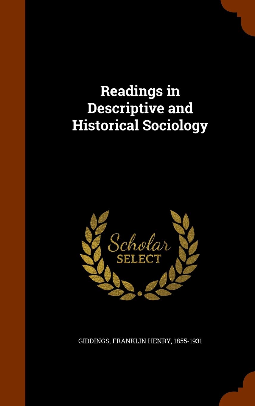 Readings in Descriptive and Historical Sociology Social Sciences