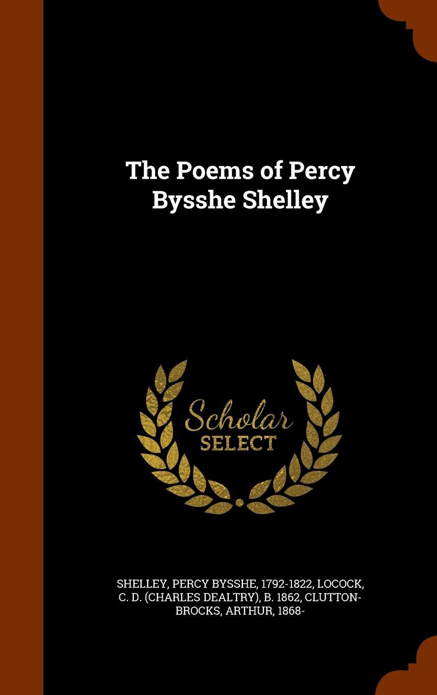 The Poems of Percy Bysshe Shelley Politics & History