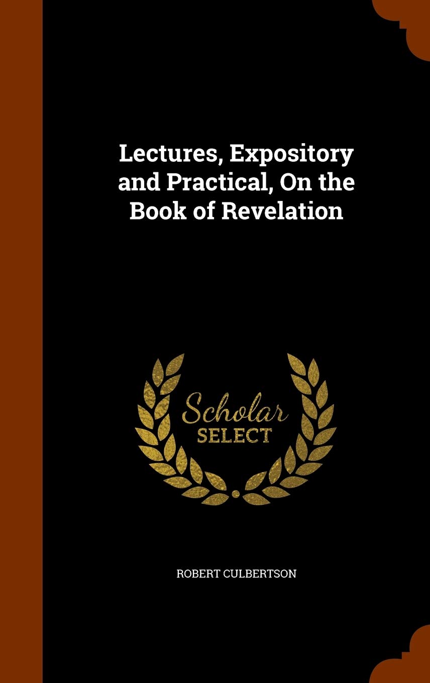 Lectures, Expository and Practical, On the Book of Revelation Religion & Esotericism