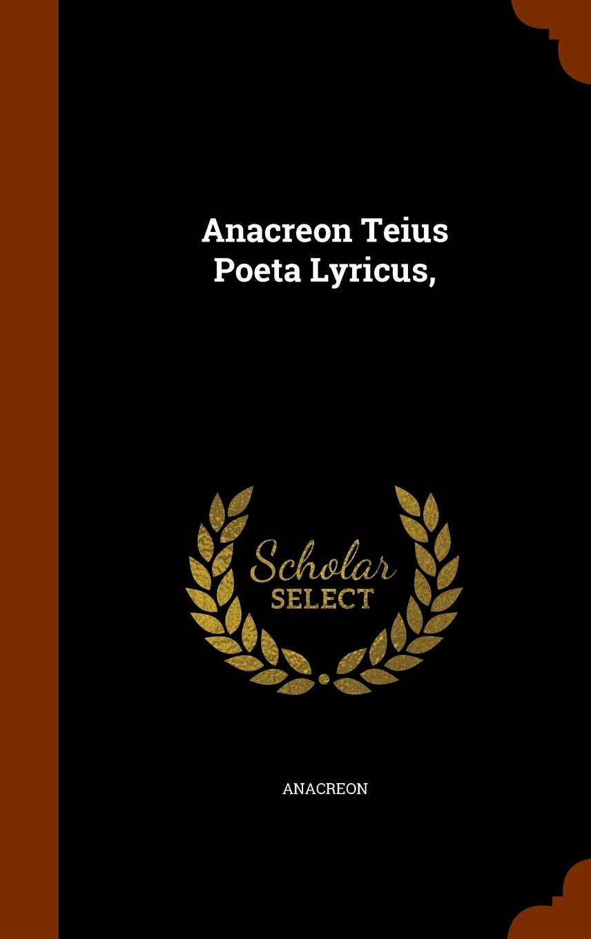 Product Image: Anacreon Teius Poeta Lyricus,