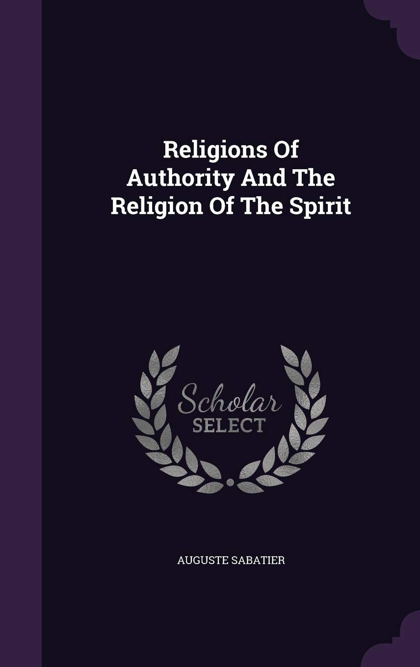Religions Of Authority And The Religion Of The Spirit Contemporary literature