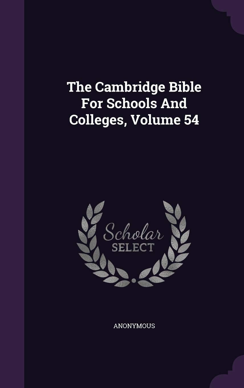 The Cambridge Bible For Schools And Colleges, Volume 54 Politics & History